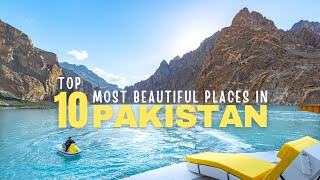 Top 10 Most Beautiful Places in Pakistan | Breathtaking Landscapes | Explore Pakistan