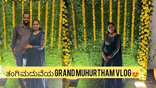 ತಂಗಿ ಮದುವೆಯ Grand MUHURTHAM Vlog😍 | ಮದುವೆಯ ಶಾಸ್ತ್ರದ vlog | ☺️ ಮದುವೆ ಮನೆ |