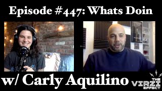 The Virzi Effect | #447 w/ Carly Aquilino