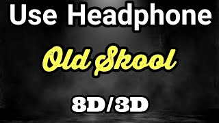 Old Skool (8d Audio)| Sidhu Moosewala| Prem Dhillon| 3d Song| 3d Audio| 8d Song