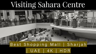 Visiting Sahara Centre: The Largest and Best Shopping Mall in the Sharjah UAE!