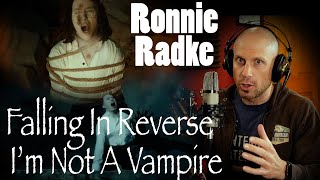 Vocal Coach REACTS:  FALLING IN REVERSE - I'm Not A Vampire (Revamped) Ronnie Radke Vocal Analysis