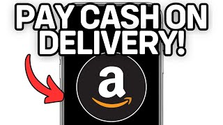 PAY CASH ON DELIVERY ON AMAZON 2025! (FULL GUIDE)