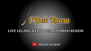 live streaming lelang pusaka mbah kosem//rabu 25 september 2024