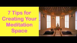 7 Tips for Creating a Home Meditation Space