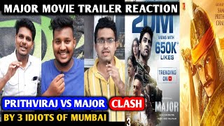 Major Movie Trailer Reaction | By 3 Idiots Of Mumbai | Prithviraj Vs Major | Adivi Sesh | Akshay K