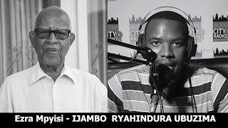 Ezra Mpyisi (Igice Cya 2) - IJAMBO RYAHINDURA UBUZIMA EP417