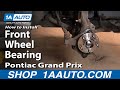 How to Replace Wheel Bearing & Hub Assembly 97-08 Pontiac Grand Prix