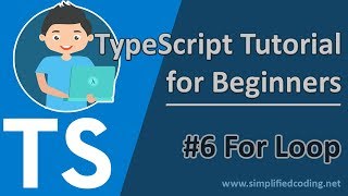 #6 TypeScript Tutorial for Beginners - For Loop