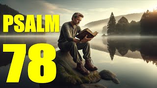 Psalm 78 Reading: Hear My Teaching, My People (With words - KJV)