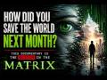 How Did You Save The World Next Month? This Documentary is the GLITCH in the MATRIX