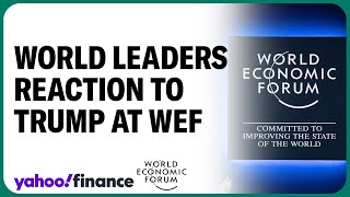 Leaders react to Trump 2.0 at World Economic Forum in Davos