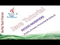 Java for Test Engineers : Access Modifiers - Public, Private, Default & Protected  - Part14