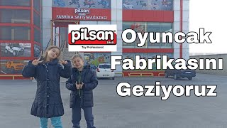 Oyuncak Fabrikası'na Gittik | Pilsan Oyuncak Fabrikası Alışverişimiz