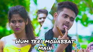 Hum Teri Mohabbat Mein|Cute Romantic Love Story | Keshab Dey | New Hindi Song2020|Mistiqueen