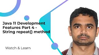 Java 11 Development Features Part 4 - String repeat() method