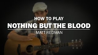 Nothing But The Blood (Matt Redman) | Beginner Guitar Lesson | How To Play