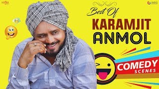BEST OF KARAMJIT ANMOL : Punjabi Comedy Scenes | Comedy Videos | Funny Video | Punjabi Movies Scenes