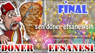 🔥 Döner Efsanesi FİNAL – OYUN SONU OYUNU BİTİRDİM BÜYÜK VEDA! 😢🌯EN EĞLENCELİ VİDEO SHAWARMA LEGEND