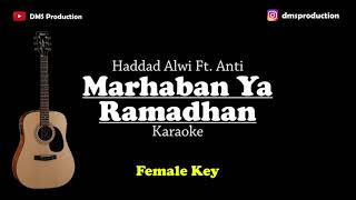 Marhaban Ya Ramadhan - Haddad Alwi Ft Anti (Female Key) [KARAOKE AKUSTIK]