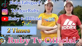 2 Times (Tiktok Remix) By Ruby Tv official