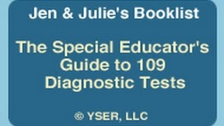 Jen & Julie's Booklist: The Special Educator's Guide to 109 Diagnostic Tests