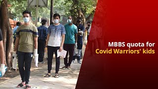 Children Of Covid Warriors To Now Get Seats Reserved In MBBS \u0026 BDS | NewsMo