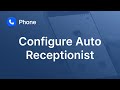 Configure an Auto Receptionist