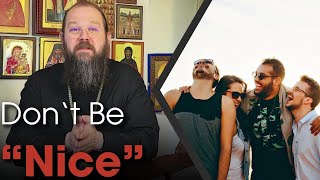 Should Christians Be Nice People?