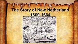 New Netherland (1609-24) Henry Hudson River Dutch New Amsterdam colony Manhattan New York City