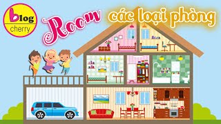 Rooms - Học từ vựng các phòng trong nhà bằng tiếng anh và tiếng việt cho trẻ em