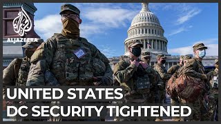 US tightens security before Joe Biden’s inauguration