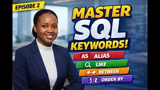 SQL Keywords Explained | ALIAS, LIKE, BETWEEN & ORDER BY (Beginner SQL Tutorial)