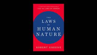 Knowledge Time: “The Laws Of Human Nature” By Robert Greene (Chapter 10, Part 5)