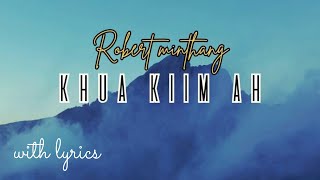 Khua kiim ah || Robert Minthang || lyrics