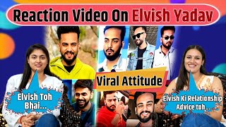 Reaction Video On Elvish Yadav Viral Edits | Elvish Yadav | Elvish Army | Playground Season 4 |