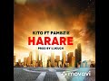 Harare by Kito x PamBzie prod. by Edkuch Music