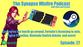 Control on the fourth go around, Nintendo Switch debate, and more! | Synapse Misfire Episode: 27