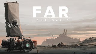 远方：孤帆远航  01  FAR：Lone Sails