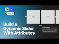 Making Dynamic Webflow Sliders - Attributes