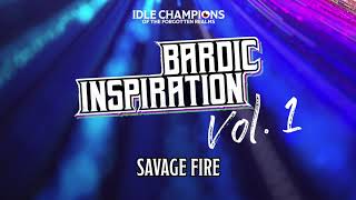 Savage Fire - Bardic Inspiration Vol. 1