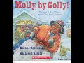 Read Aloud- Molly, By Golly!: The Legend of Molly Williams by Dianne Ochiltree