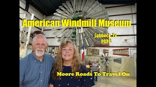 American Windmill Museum, Lubbock, Tx 2024