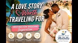 A Love Story Worth Traveling For | Destination Wedding Inspiration