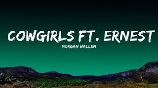 Morgan Wallen - Cowgirls ft. ERNEST  | Alzate Letra