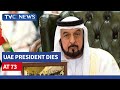 UAE President Dies AT 73