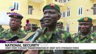 Army Chief Pledges Transformation Of The Nigerian Army Into Stronger Force