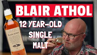 Blair Athol 12 - Highland Heaven or Hell?