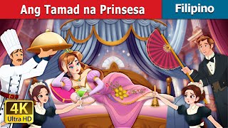 Ang Tamad na Prinsesa | The Lazy Princess Story in Filipino | @FilipinoFairyTales