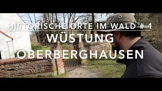 Wüstung Oberberghausen - Historische Orte #1